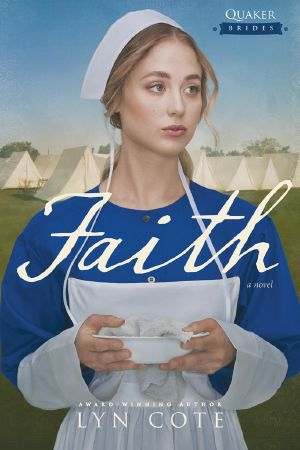 [Quaker Brides 03] • Faith